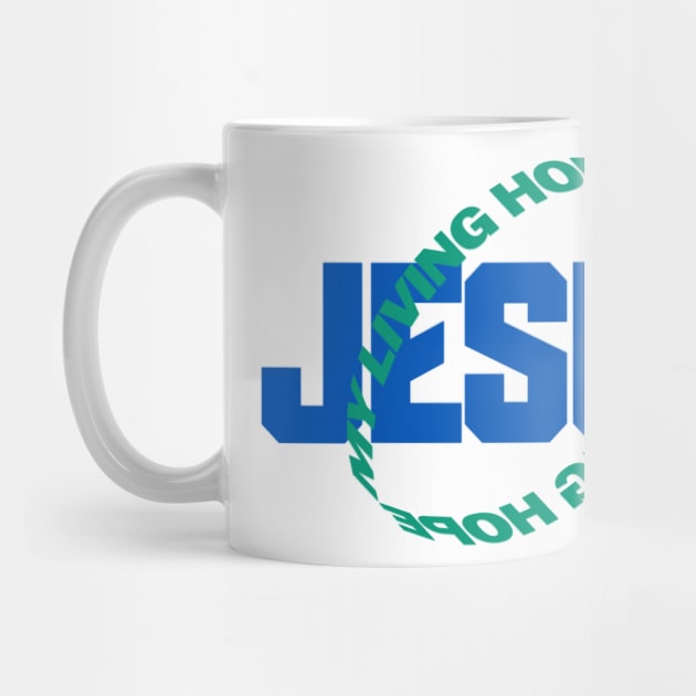Jesus - My Living Hope by AWbydesign